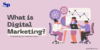 What Is Digital Marketing? The Beginner’s Guide (2026)